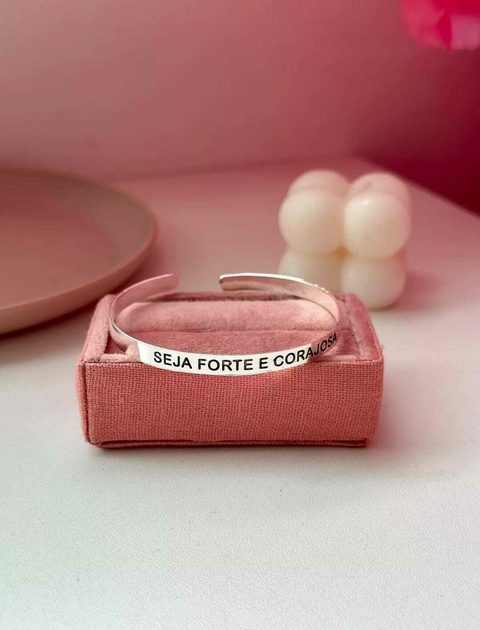 Bracelete "Seja Forte e Corajosa" - Banhado a prata