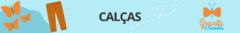 Banner da categoria Calças