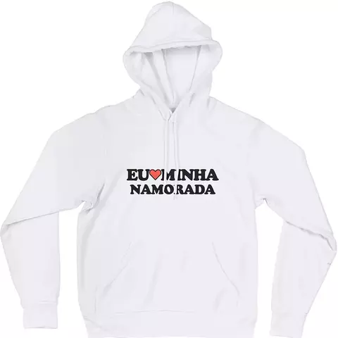 Moletom Masculino "Eu Amo Minha Namorada"