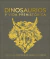 Dinosaurios y vida prehistórica: La guía visual definitiva de los animales prehistóricos