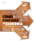 Cómo funciona la economía: Guía gráfica de las teorías económicas