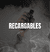 RECARGABLES