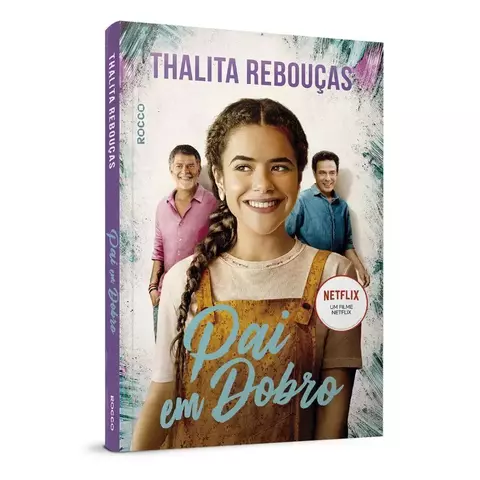Livro Pai em Dobro | O Sucesso de Thalita Rebouças que Virou Filme na Netflix