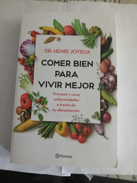 Comer bien para vivir mejor - Dr. Henri Joyeux