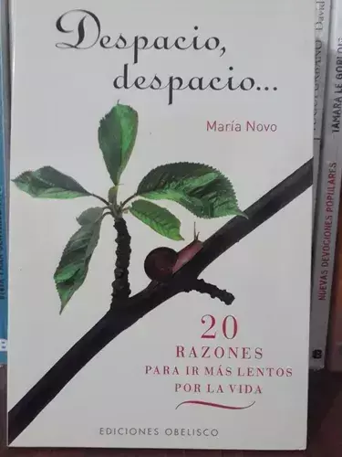 Despacio, Despacio - María Novo