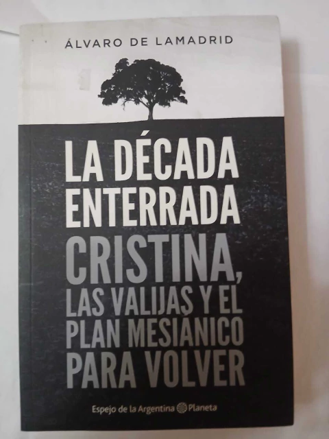La década enterrada - Álvaro De Lamadrid