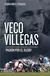Veco Villegas Mi Pasión Por El Rugby - Sebastián E. Perasso