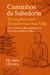 Caminhos da Sabedoria: Tetsugaku para Transformar sua Vida - Desvendando a Filosofia Japonesa para uma Existência Plena