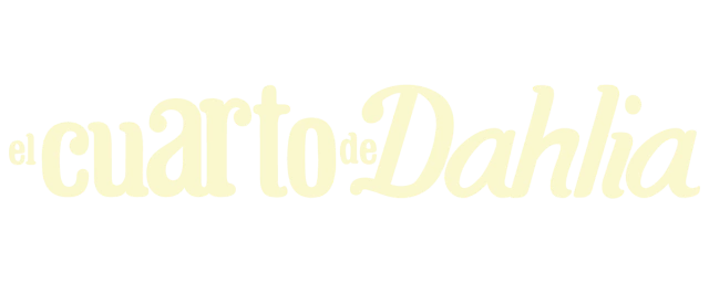 El Cuarto de Dahlia