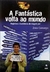 A Fantástica Volta ao Mundo, Zeca Camargo
