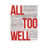 all too well