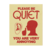 quiet