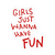 girls have fun