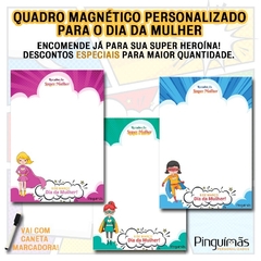 Quadro de Anotações Dia da Mulher/Dia das Mães A5 em Imã