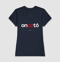 Imagem do ONCOTÔ – Camiseta Algodão 30.1 (Cores Escuras – Masculina e Feminina)