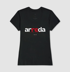 ARREDA – Camiseta Algodão 30.1 (Cores Escuras – Masculina e Feminina) - Tem Qui Usá