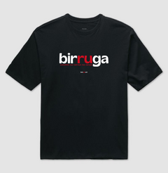 BIRRUGA – Camiseta Oversized Unissex (Preta) - comprar online