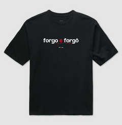 FORGO E FORGÔ – Camiseta Oversized Unissex (Preta)
