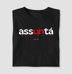 ASSUNTÁ – Camiseta Algodão 30.1 (Cores Escuras – Masculina e Feminina) - comprar online
