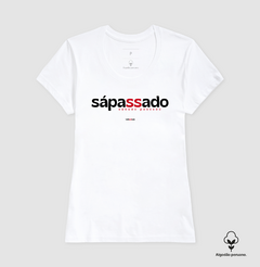 SÁPASSADO – Camiseta Algodão Peruano (Branca – Masculina e Feminina) na internet