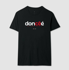 DONCÊÉ – Camiseta Algodão 30.1 (Cores Escuras – Masculina e Feminina) na internet