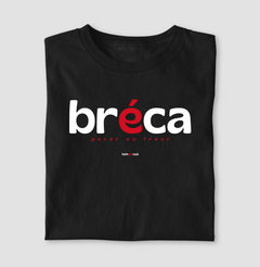 BRÉCA – Camiseta Algodão 30.1 (Cores Escuras – Masculina e Feminina) - comprar online