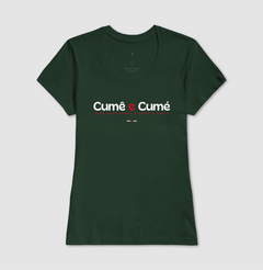 CUMÊ E CUMÉ – Camiseta Algodão 30.1 (Cores Escuras – Masculina e Feminina) - loja online