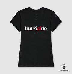 BURRICIDO – Camiseta Algodão Peruano (Cores Escuras – Masculina e Feminina) na internet