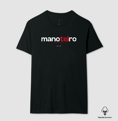 Imagem do MANOTEIRO – Camiseta Algodão Peruano (Cores Escuras – Masculina e Feminina)