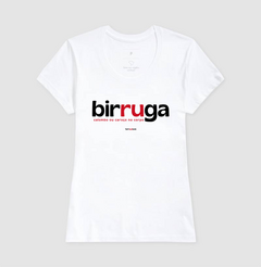 BIRRUGA – Camiseta Algodão 30.1 (Cores Claras – Masculina e Feminina) - Tem Qui Usá