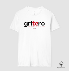 GRITERO – Camiseta Algodão Peruano (Branca – Masculina e Feminina) - Tem Qui Usá