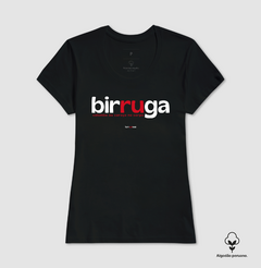 BIRRUGA – Camiseta Algodão Peruano (Cores Escuras – Masculina e Feminina) - Tem Qui Usá