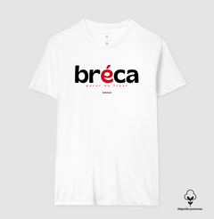 BRÉCA – Camiseta Algodão Peruano (Branca – Masculina e Feminina) na internet