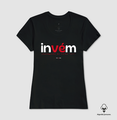 INVÉM – Camiseta Algodão Peruano (Cores Escuras – Masculina e Feminina) - Tem Qui Usá