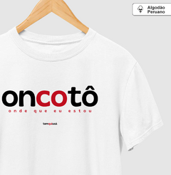 ONCOTÔ – Camiseta Algodão Peruano (Branca – Masculina e Feminina) - comprar online