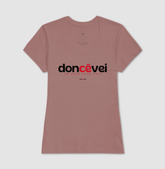 DONCÊVEI – Camiseta Algodão 30.1 (Cores Claras – Masculina e Feminina) na internet