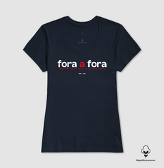 FORA A FORA – Camiseta Algodão Peruano (Cores Escuras – Masculina e Feminina) na internet