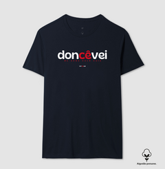 DONCÊVEI – Camiseta Algodão Peruano (Cores Escuras – Masculina e Feminina) - loja online