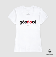 GÓSDOCÊ – Camiseta Algodão Peruano (Branca – Masculina e Feminina) na internet