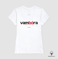 VAMBORA – Camiseta Algodão Peruano (Branca – Masculina e Feminina) na internet