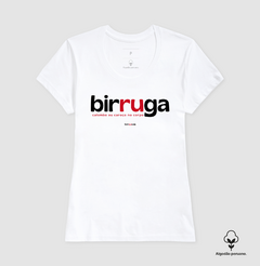 BIRRUGA – Camiseta Algodão Peruano (Branca – Masculina e Feminina) na internet