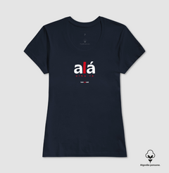 ALÁ – Camiseta Algodão Peruano (Cores Escuras – Masculina e Feminina) - Tem Qui Usá