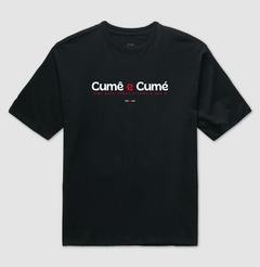 CUMÊ E CUMÉ – Camiseta Oversized Unissex (Preta) - comprar online
