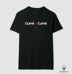 Imagem do CUMÊ E CUMÉ – Camiseta Algodão Peruano (Cores Escuras – Masculina e Feminina)