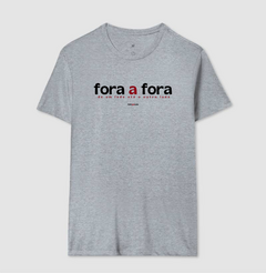 FORA A FORA – Camiseta Algodão 30.1 (Cores Claras – Masculina e Feminina) - Tem Qui Usá