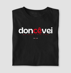 DONCÊVEI – Camiseta Algodão 30.1 (Cores Escuras – Masculina e Feminina) - comprar online