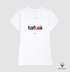 TAFUIÁ – Camiseta Algodão Peruano (Branca – Masculina e Feminina) na internet