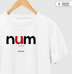 NUM – Camiseta Algodão Peruano (Branca – Masculina e Feminina) - comprar online
