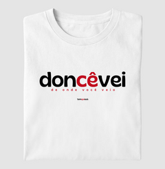 DONCÊVEI – Camiseta Algodão 30.1 (Cores Claras – Masculina e Feminina) - comprar online