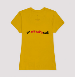 Camiseta Feminina Sô Mineira Uai Cores Claras na internet